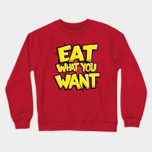 National Eat What You Want Day – May Crewneck Sweatshirt